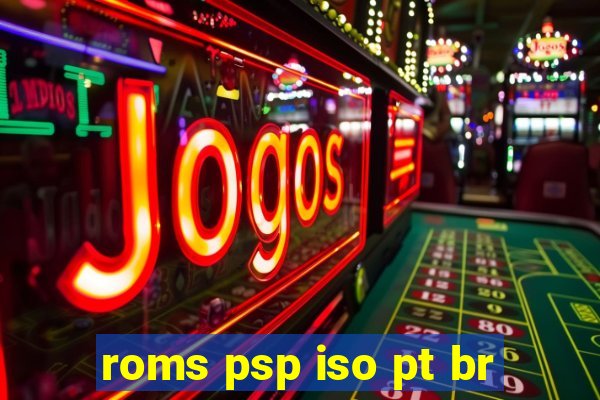 roms psp iso pt br